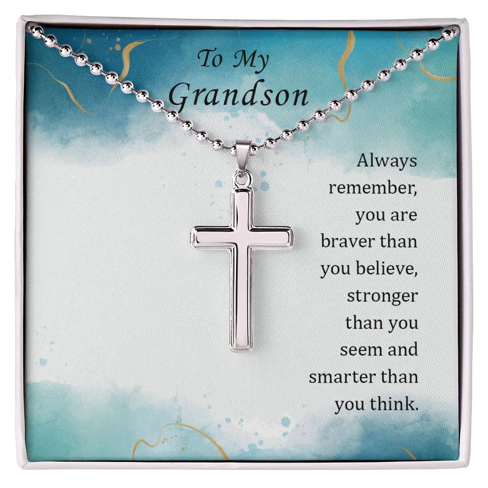 To My Grandson You Are Braver Than You Believe Cross Pendant