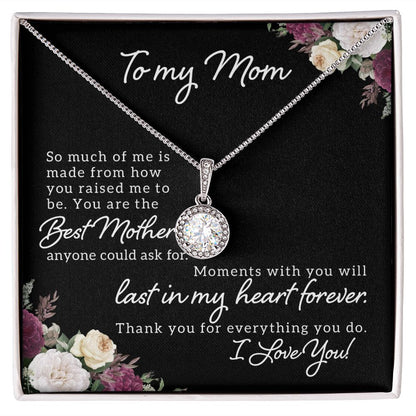 To My Mom So much of me Eternal Hope Necklace