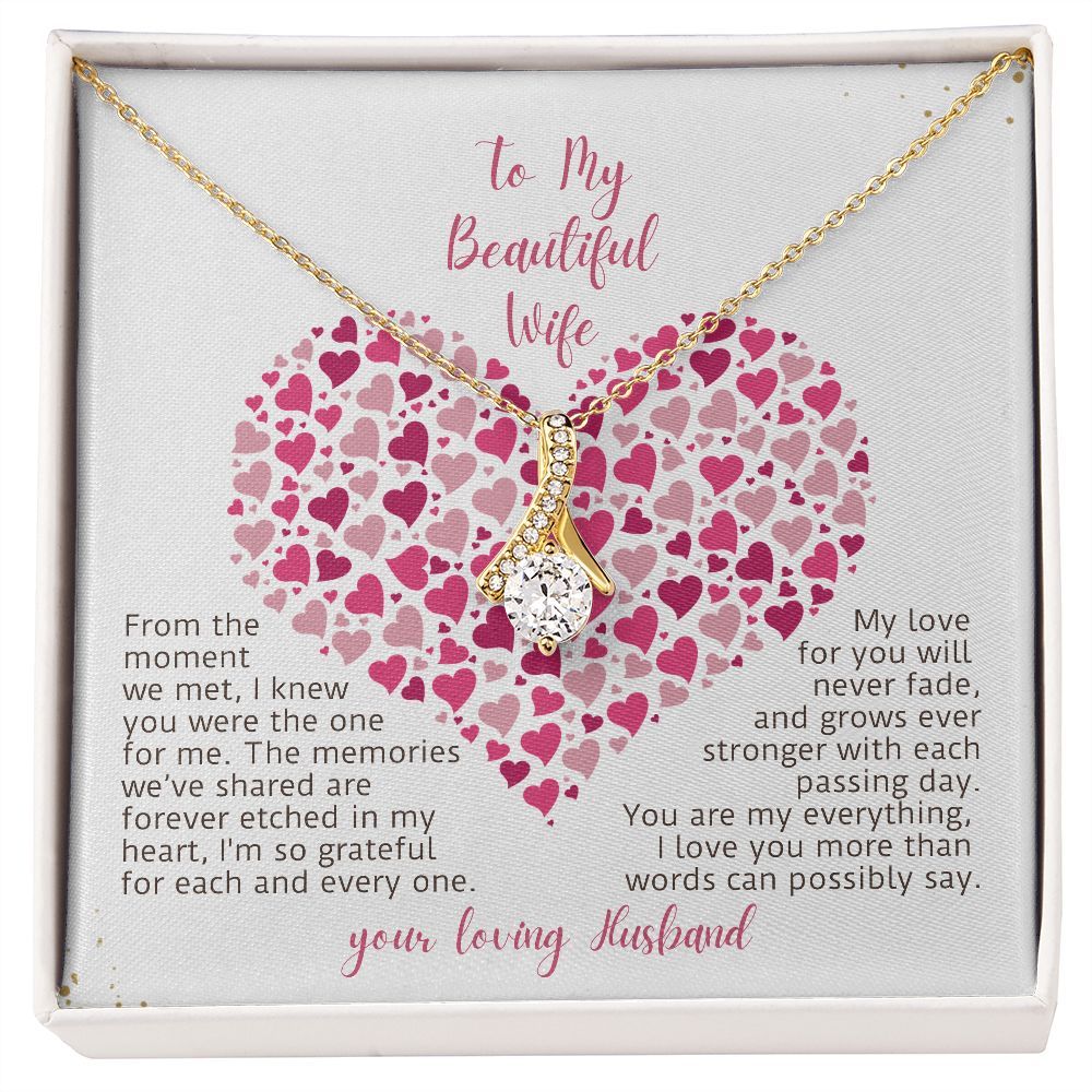 To My Beautiful Wife My Love For You Will Never Fade Alluring Beauty Necklace