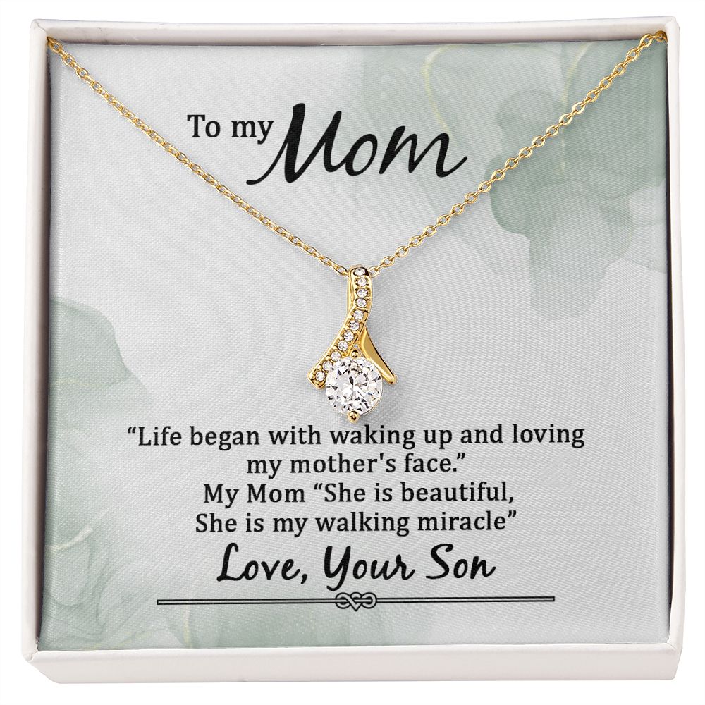 To My Mom She is My Walking Miracle Alluring Beauty Necklace
