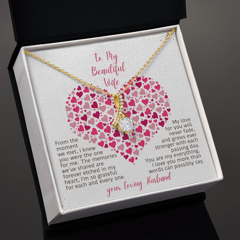To My Beautiful Wife My Love For You Will Never Fade Alluring Beauty Necklace