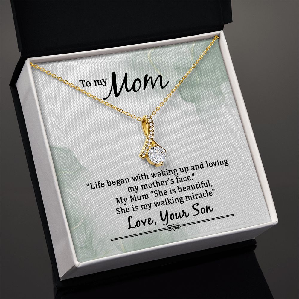 To My Mom She is My Walking Miracle Alluring Beauty Necklace