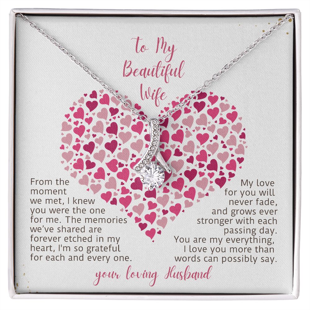 To My Beautiful Wife My Love For You Will Never Fade Alluring Beauty Necklace