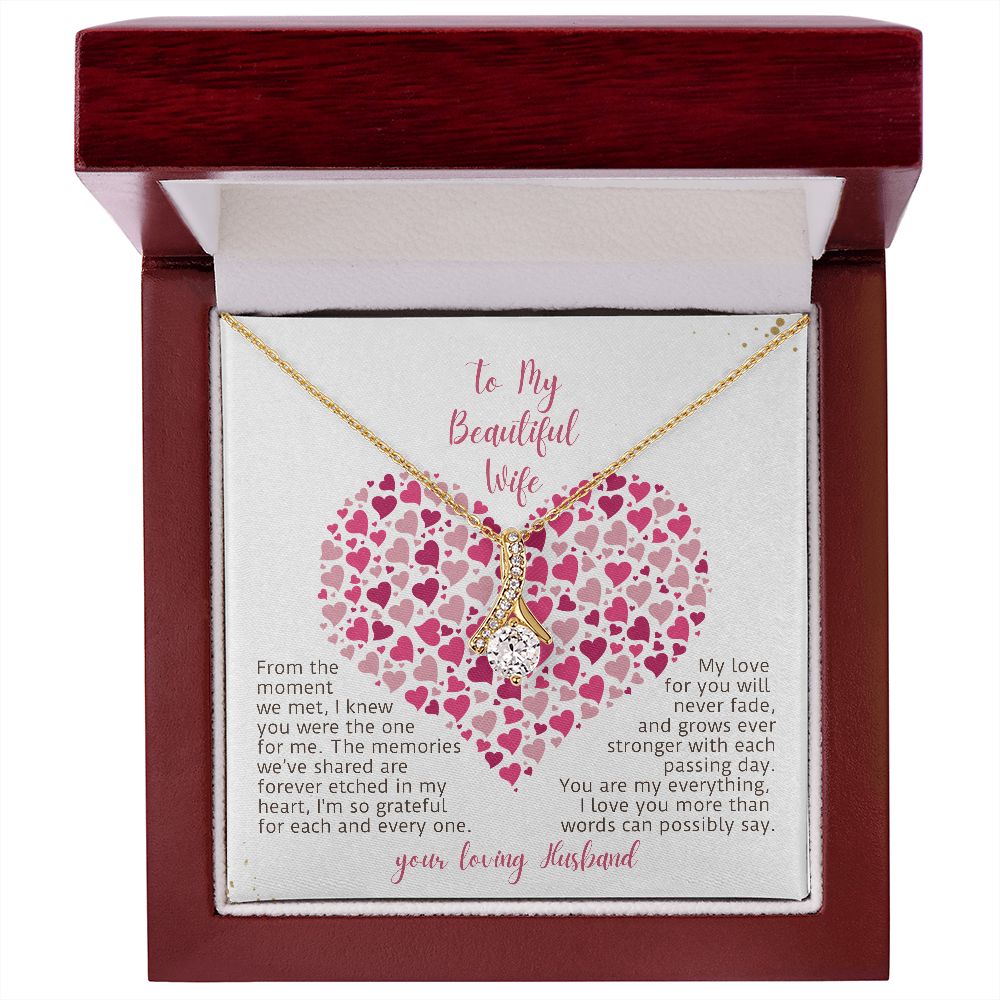 To My Beautiful Wife My Love For You Will Never Fade Alluring Beauty Necklace