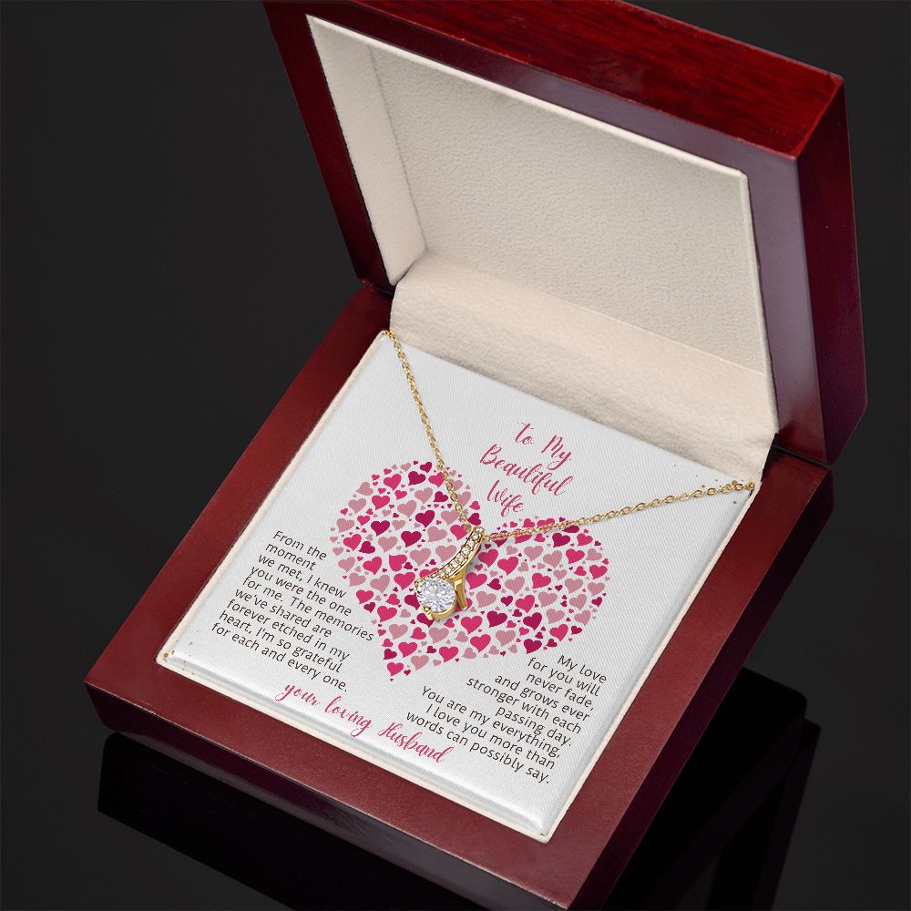 To My Beautiful Wife My Love For You Will Never Fade Alluring Beauty Necklace