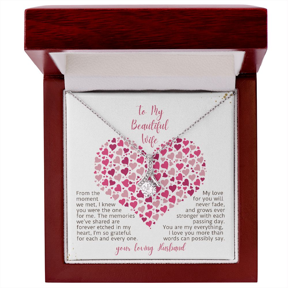 To My Beautiful Wife My Love For You Will Never Fade Alluring Beauty Necklace