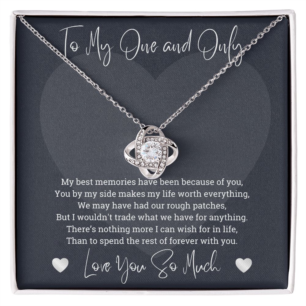 To My One and Only Spend Rest Of Forever Love Knot Necklace