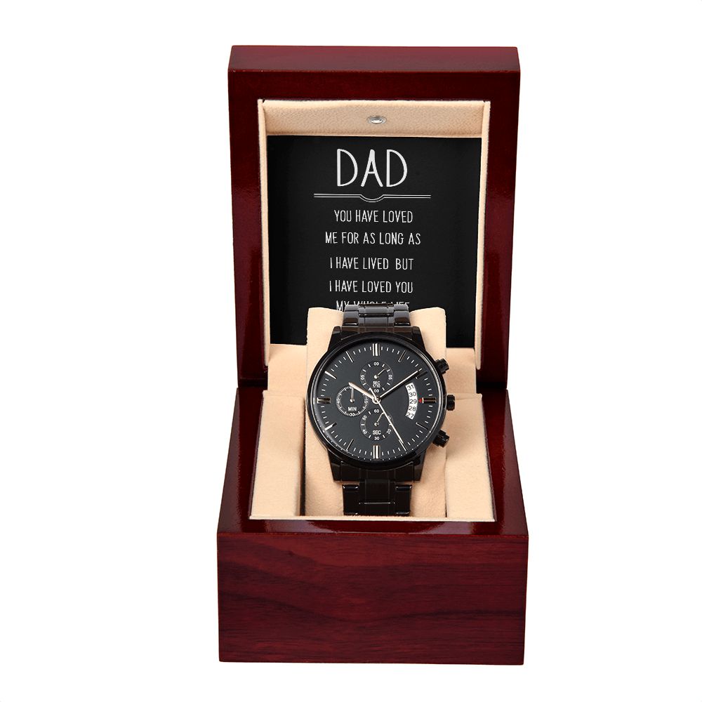 Dad You Have Loved Me Black Chronograph Watch