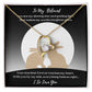 To My Beloved Everything Feels So Right Forever Love Necklace